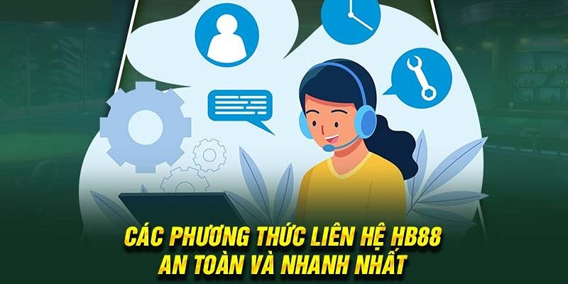 Lưu ý khi liên hệ HB88 ai cũng cần biết