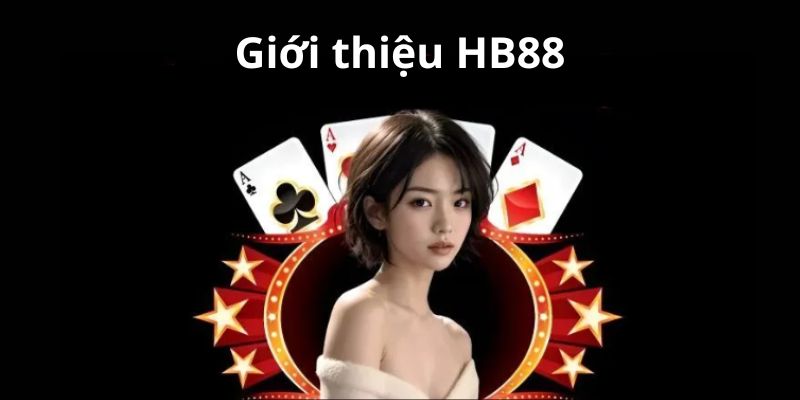 Giới thiệu HB88 chi tiết