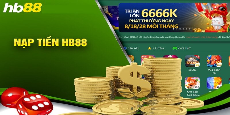 Cách nạp tiền HB88 chuẩn cho hội viên mới